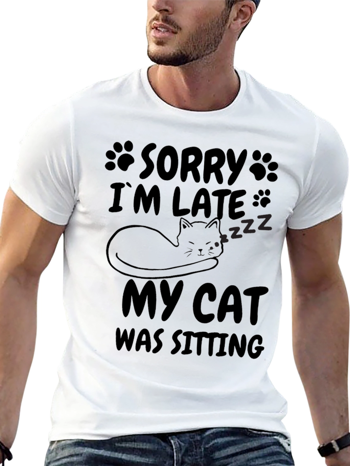 Sorry Im Late My Cat Was Sitting T-Shirt
