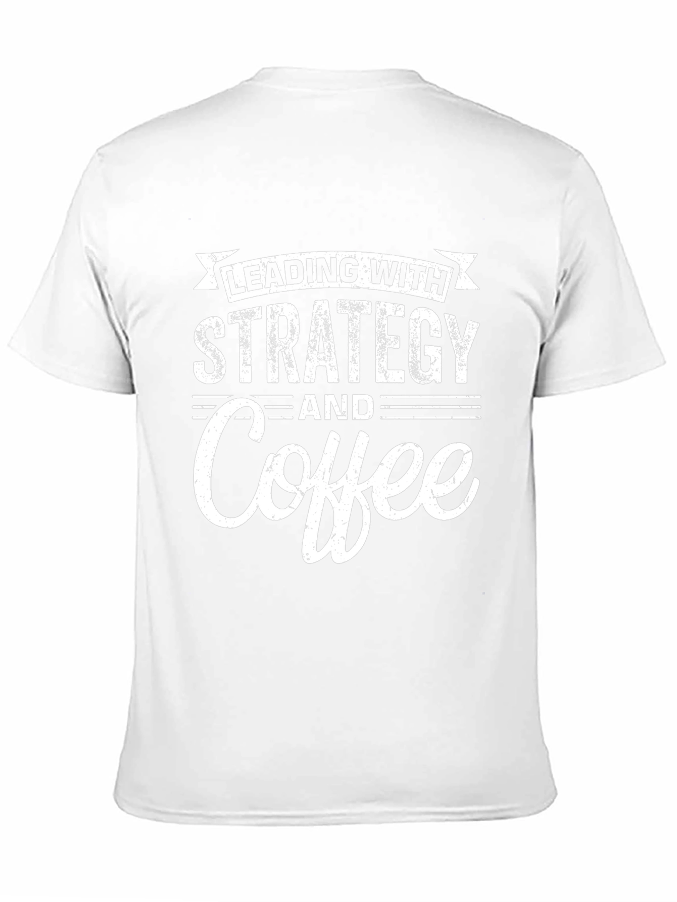 Strategy & Coffee T-Shirt - Leadership Tee