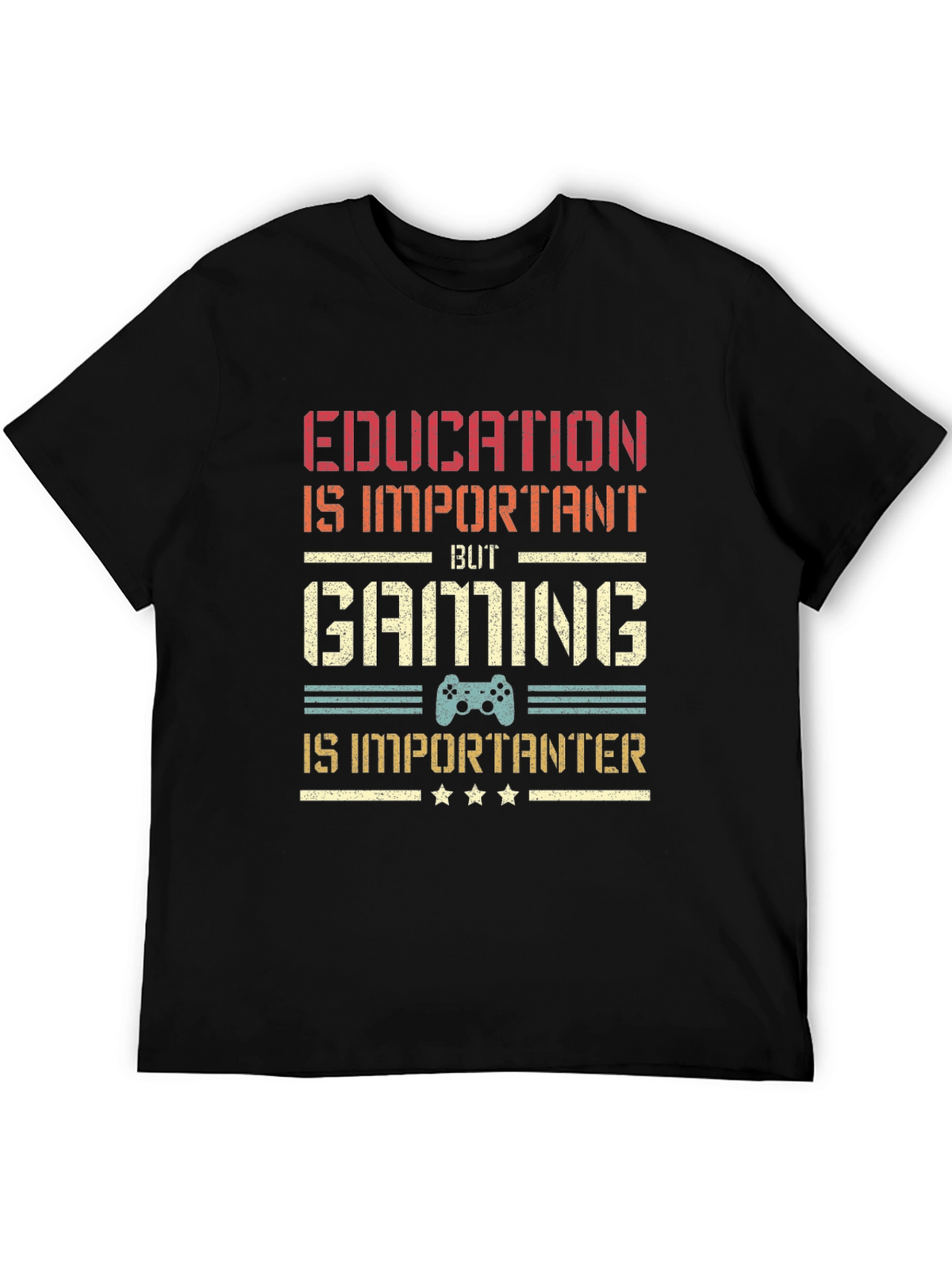 Gaming is Importanter T-Shirt - Gamer Gift