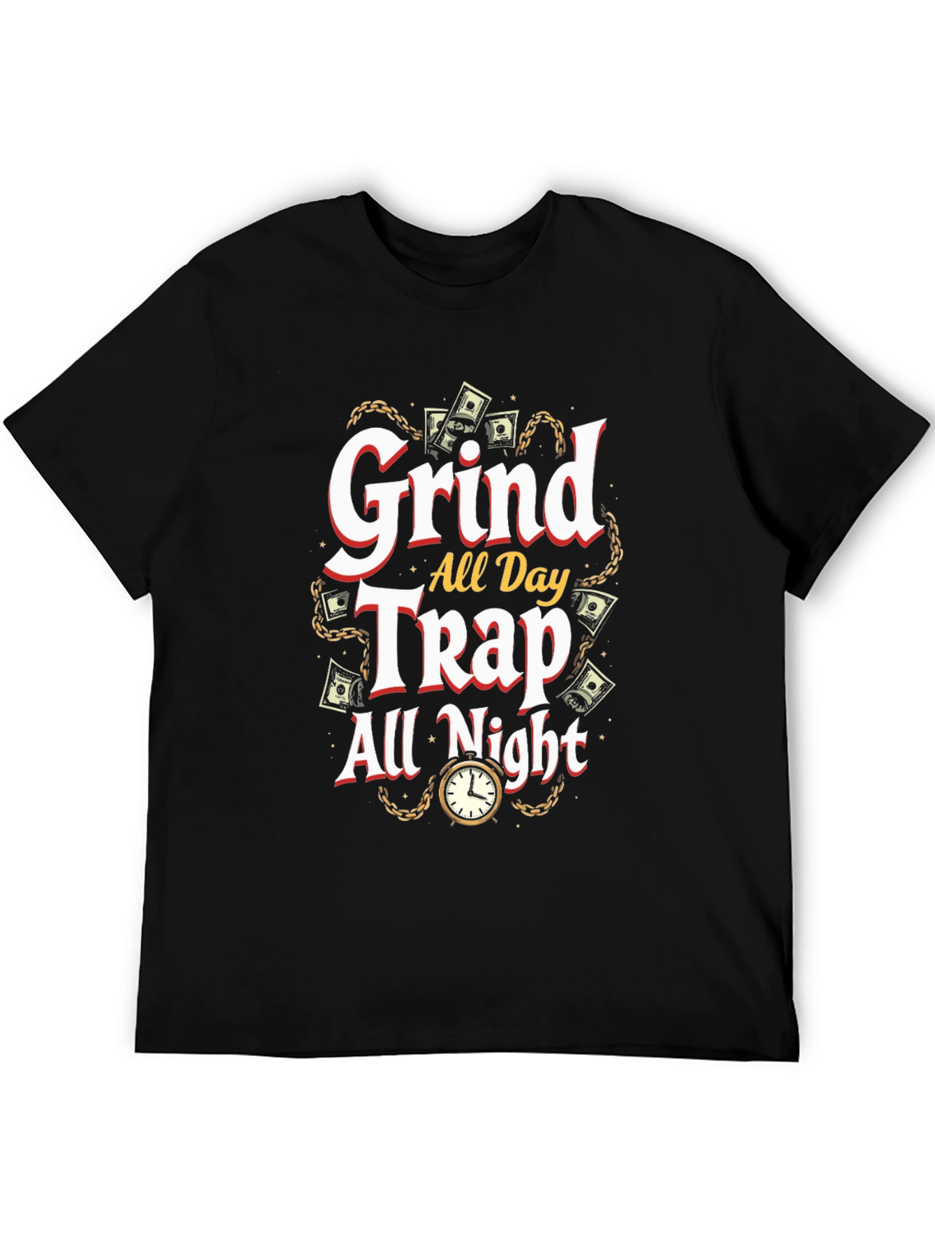 Grind All Day Trap All Night Black Graphic T-Shirt