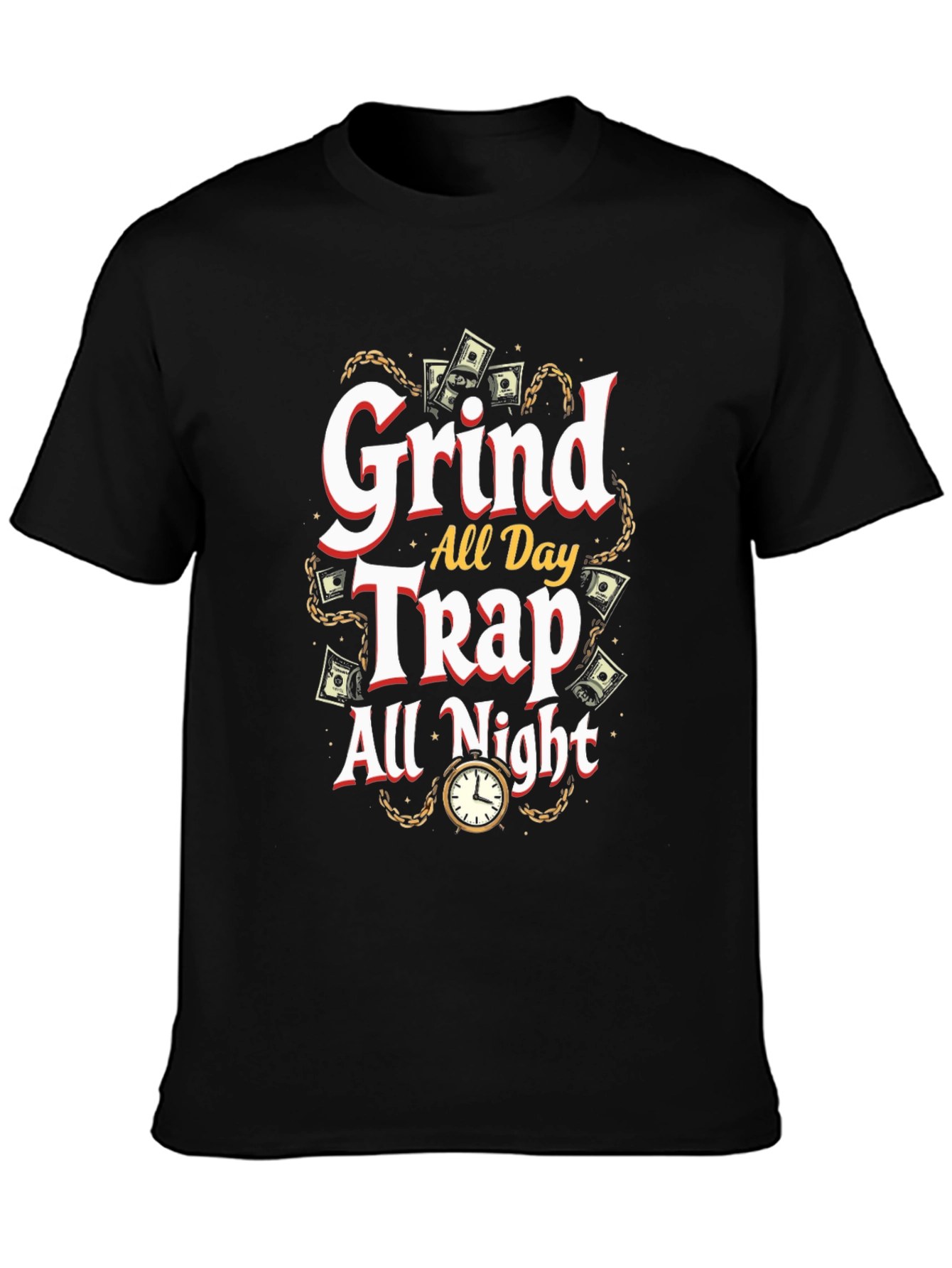 Grind All Day Trap All Night Black Graphic T-Shirt