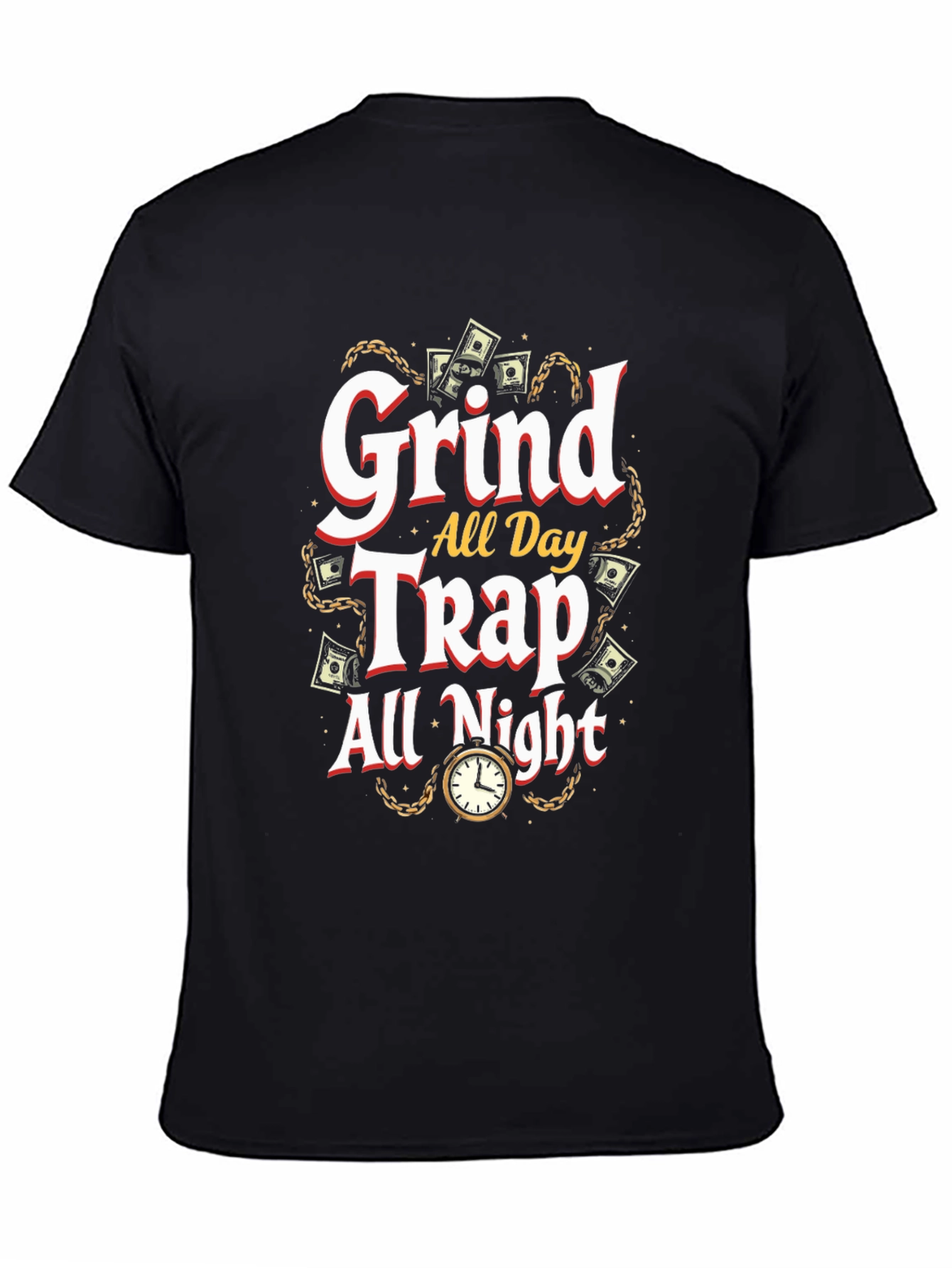 Grind All Day Trap All Night Black Graphic T-Shirt