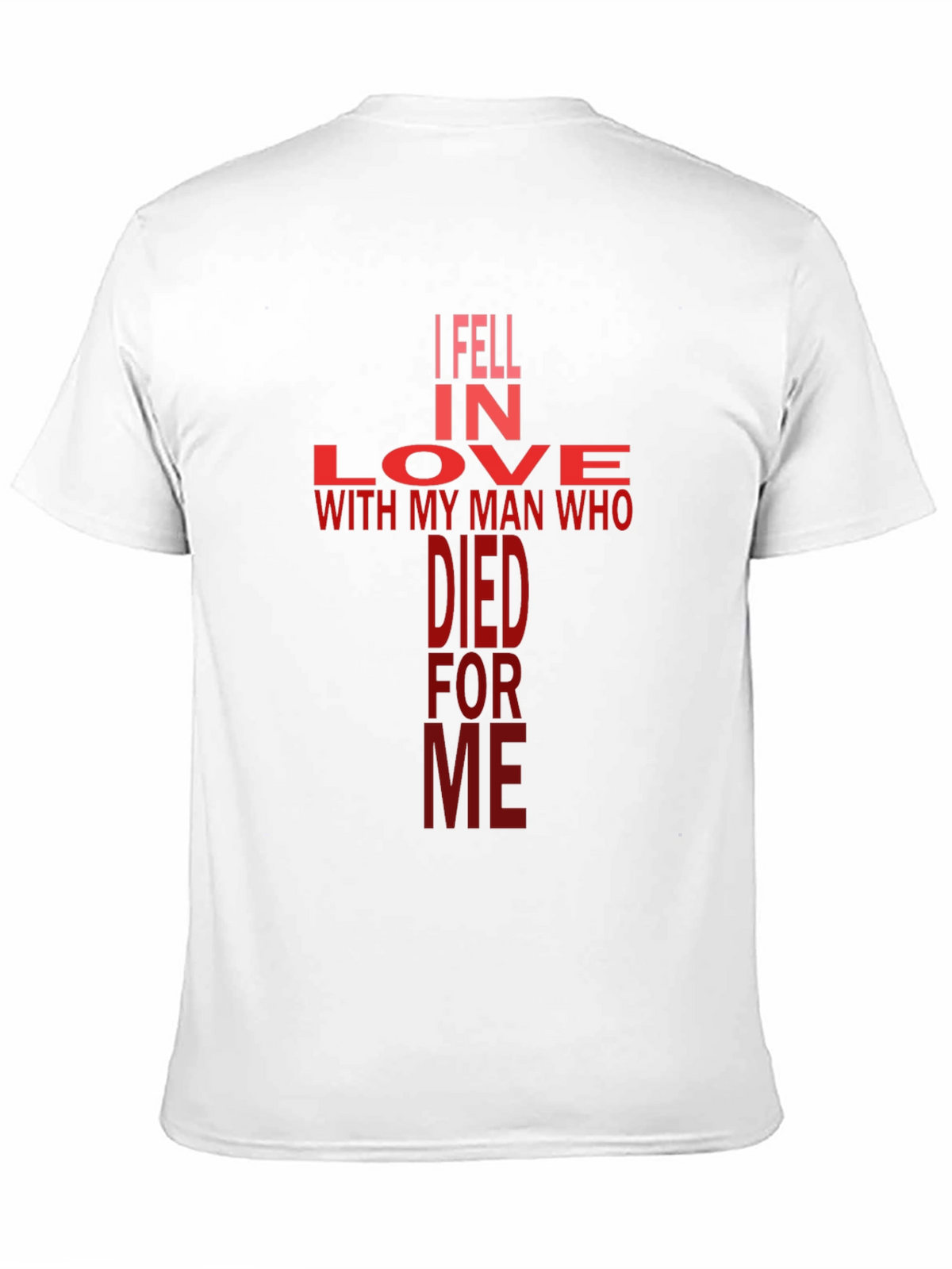 I Fell In Love With My Man Christian T-Shirt
