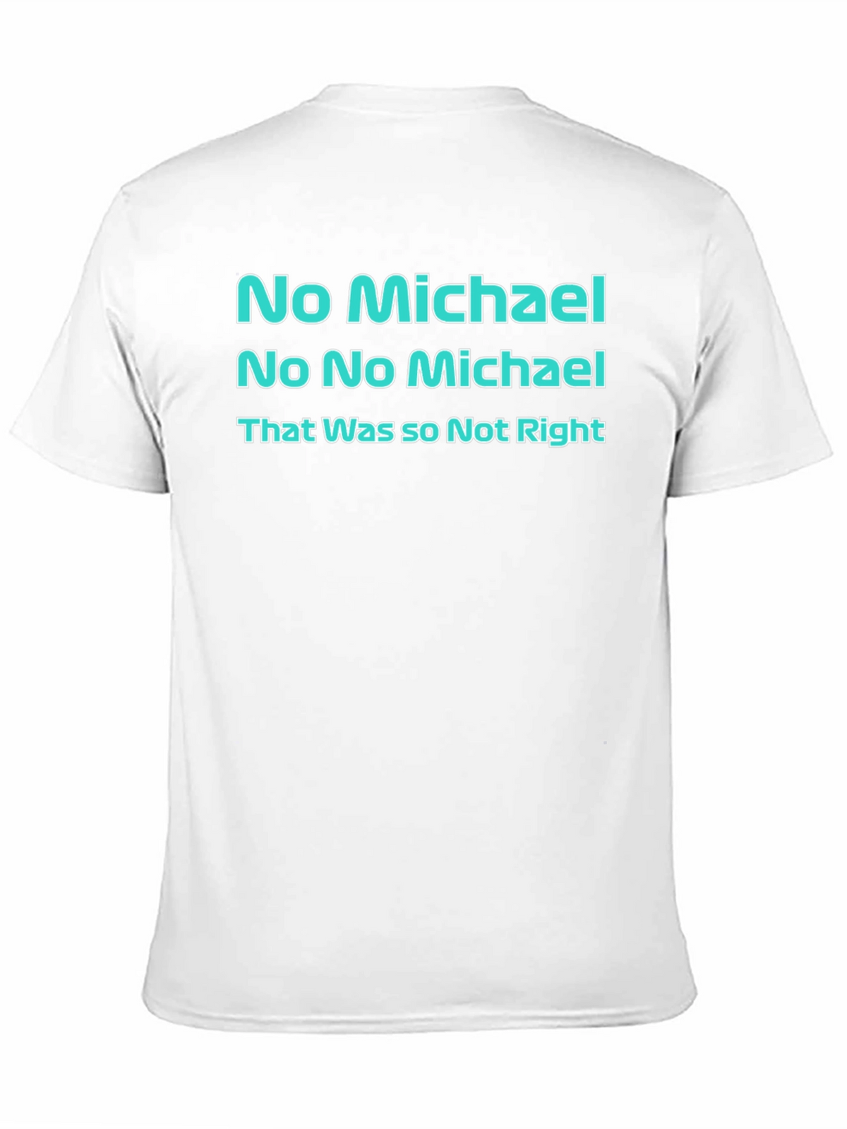 No Michael T-Shirt: Office Fan Edition