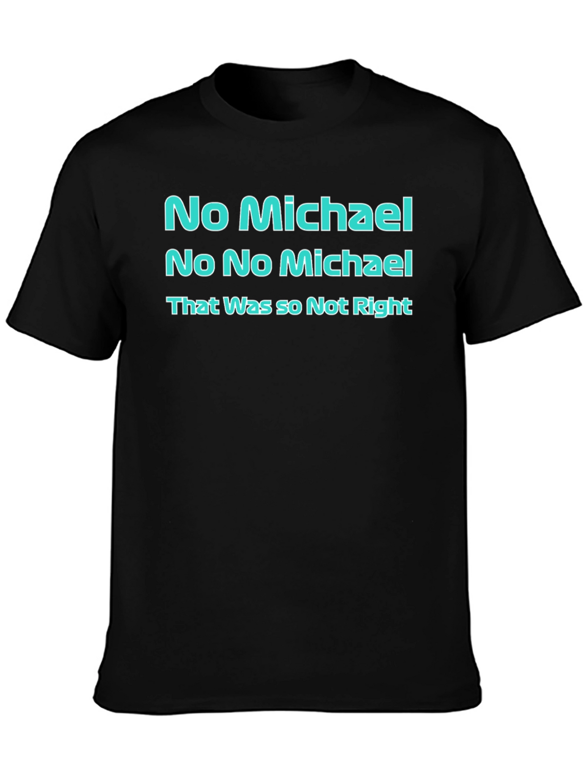 No Michael T-Shirt: Office Fan Edition