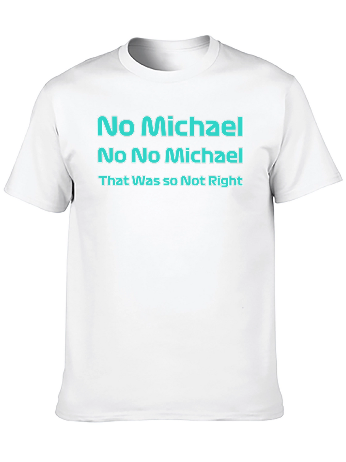 No Michael T-Shirt: Office Fan Edition