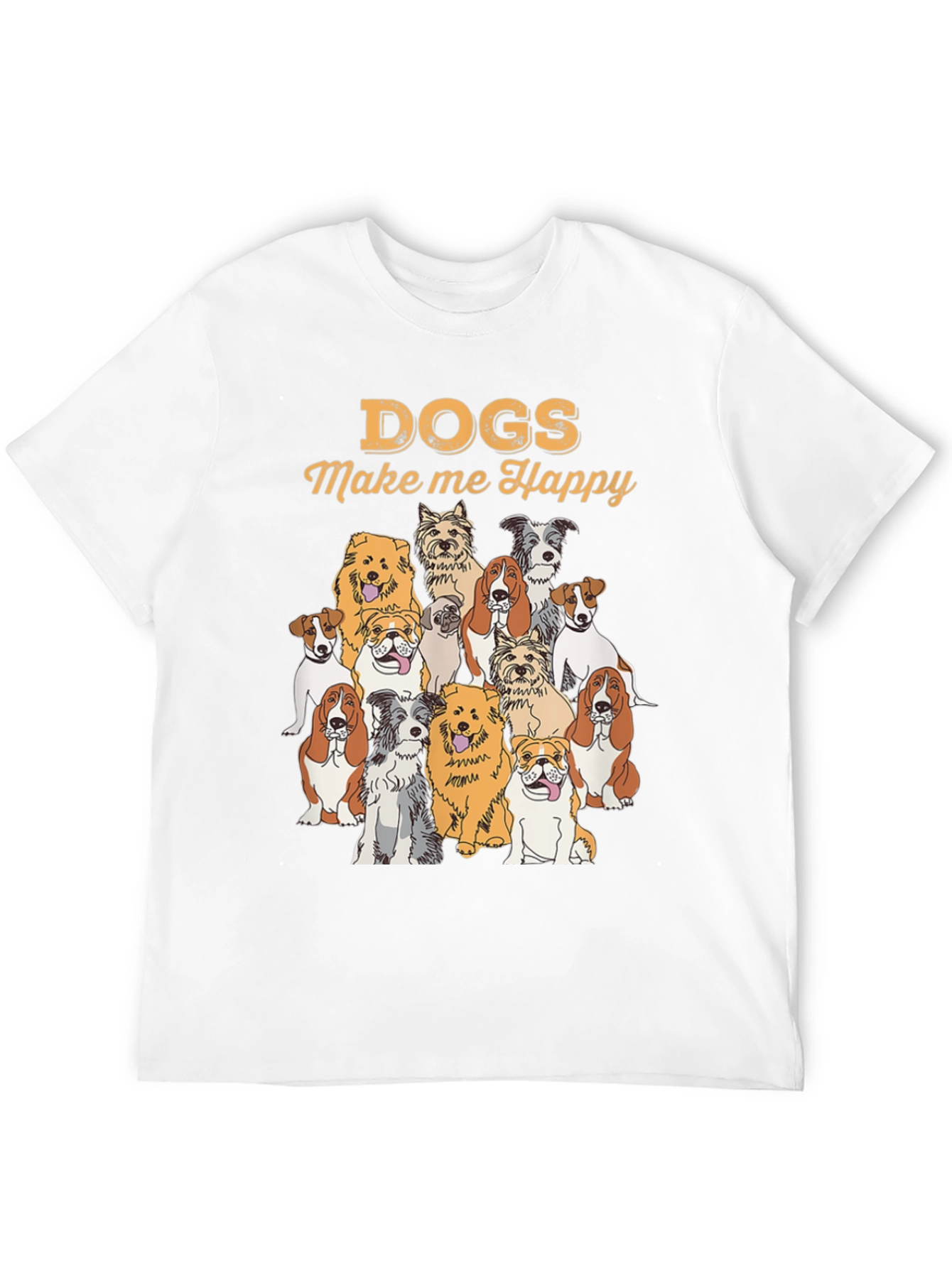 Dogs Make Me Happy T-Shirt