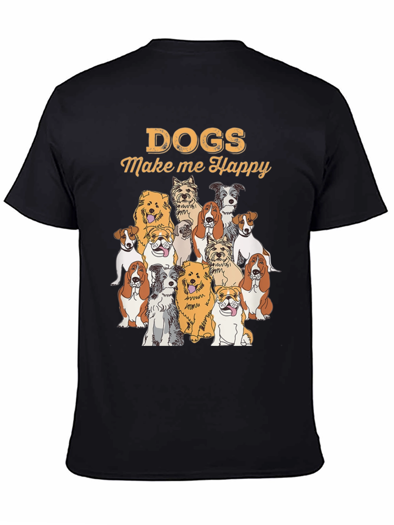 Dogs Make Me Happy T-Shirt