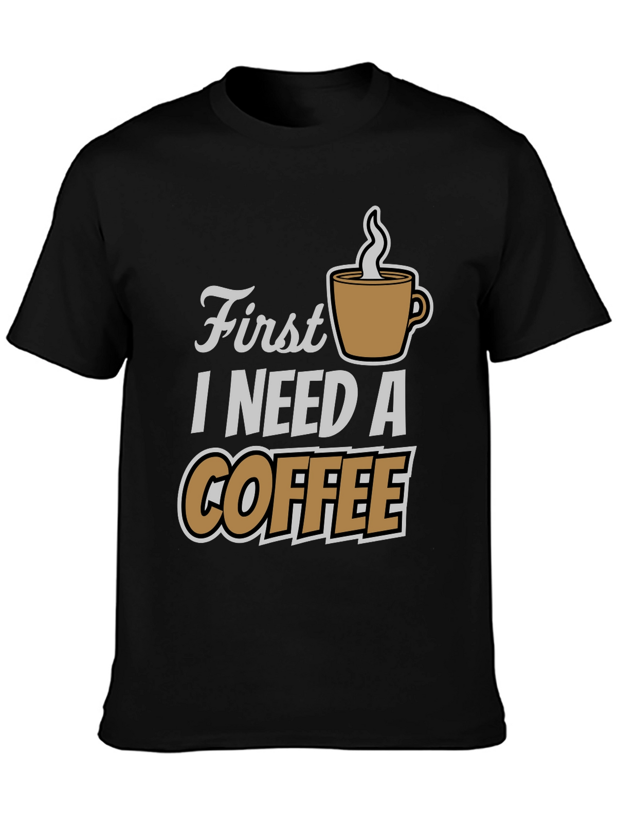 First I Need Coffee Graphic Tee - Black
