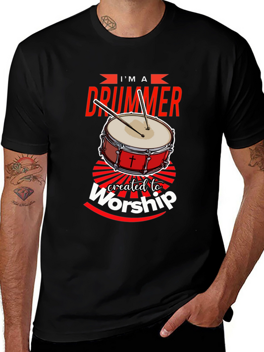 Im A Drummer Created To Worship T-Shirt