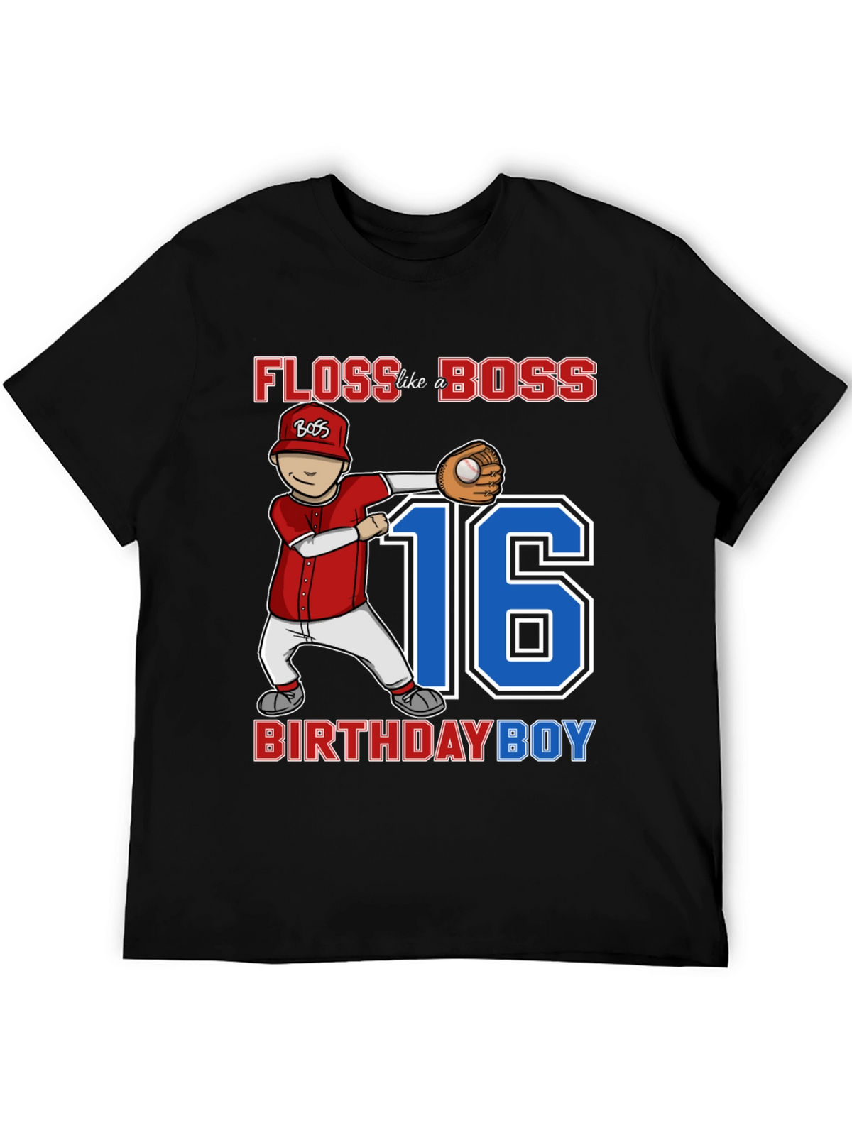Floss Like a Boss 16th Birthday Boy Baseball T-Shirt