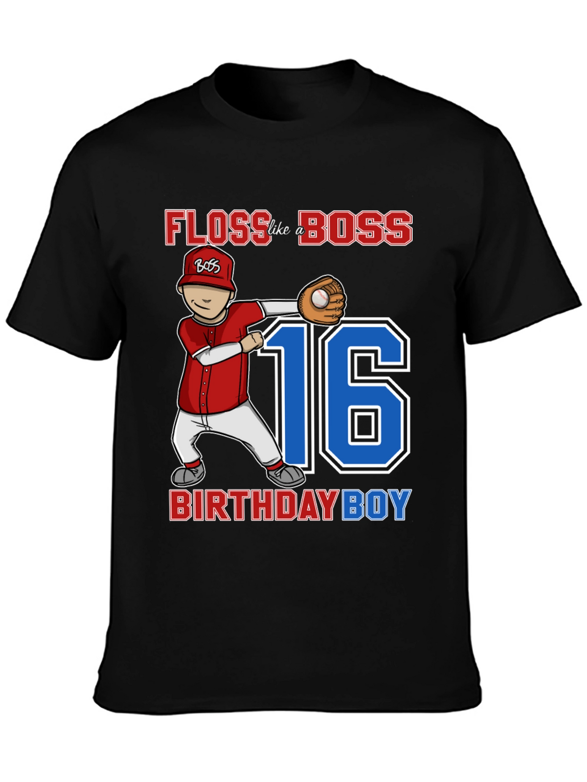 Floss Like a Boss 16th Birthday Boy Baseball T-Shirt