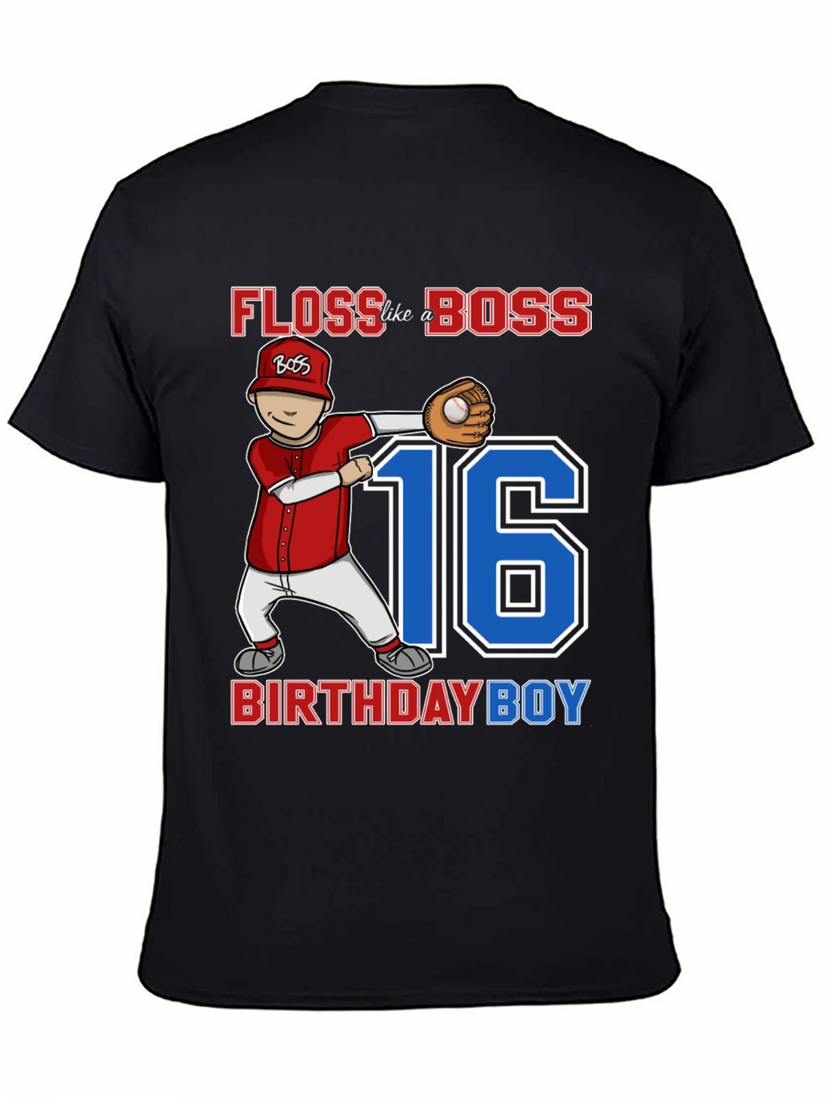 Floss Like a Boss 16th Birthday Boy Baseball T-Shirt