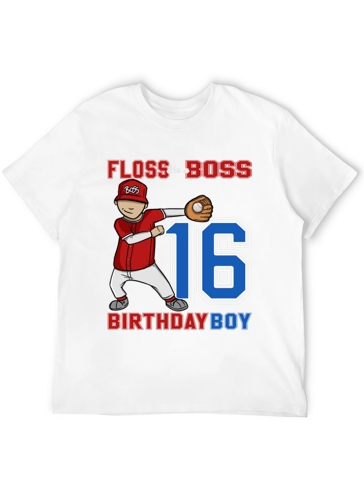 Floss Like a Boss 16th Birthday Boy Baseball T-Shirt