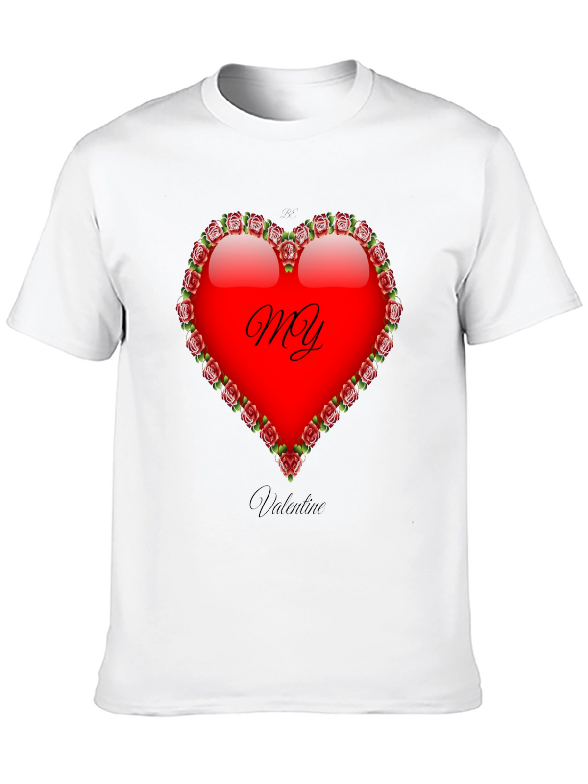 My Valentine T-Shirt: Heart & Roses