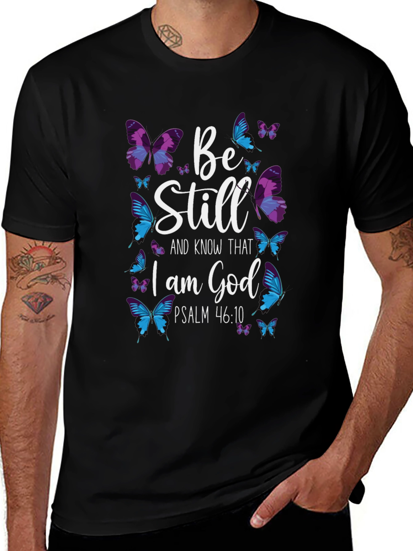 Be Still I am God T-Shirt Butterfly Design