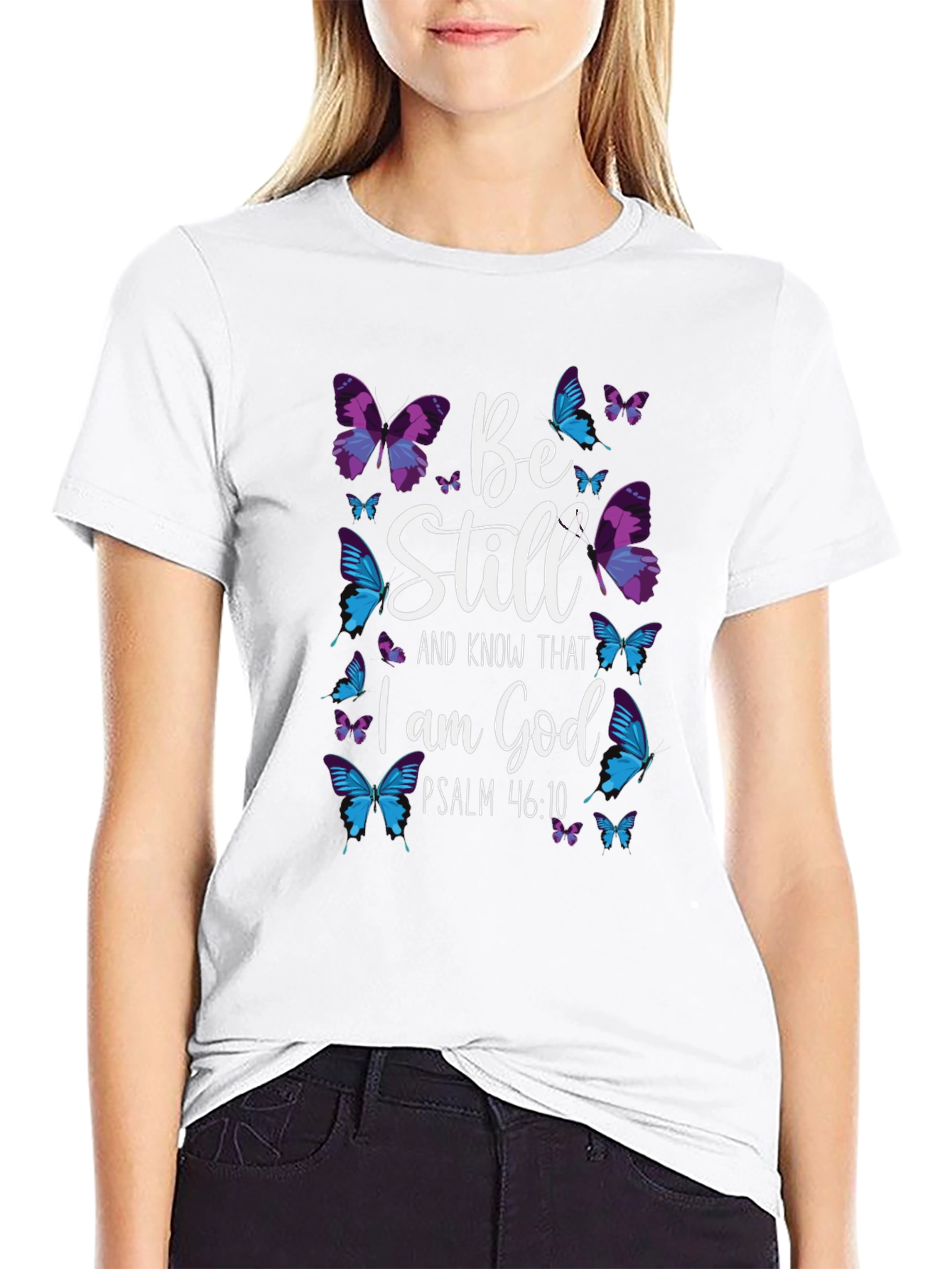 Be Still I am God T-Shirt Butterfly Design