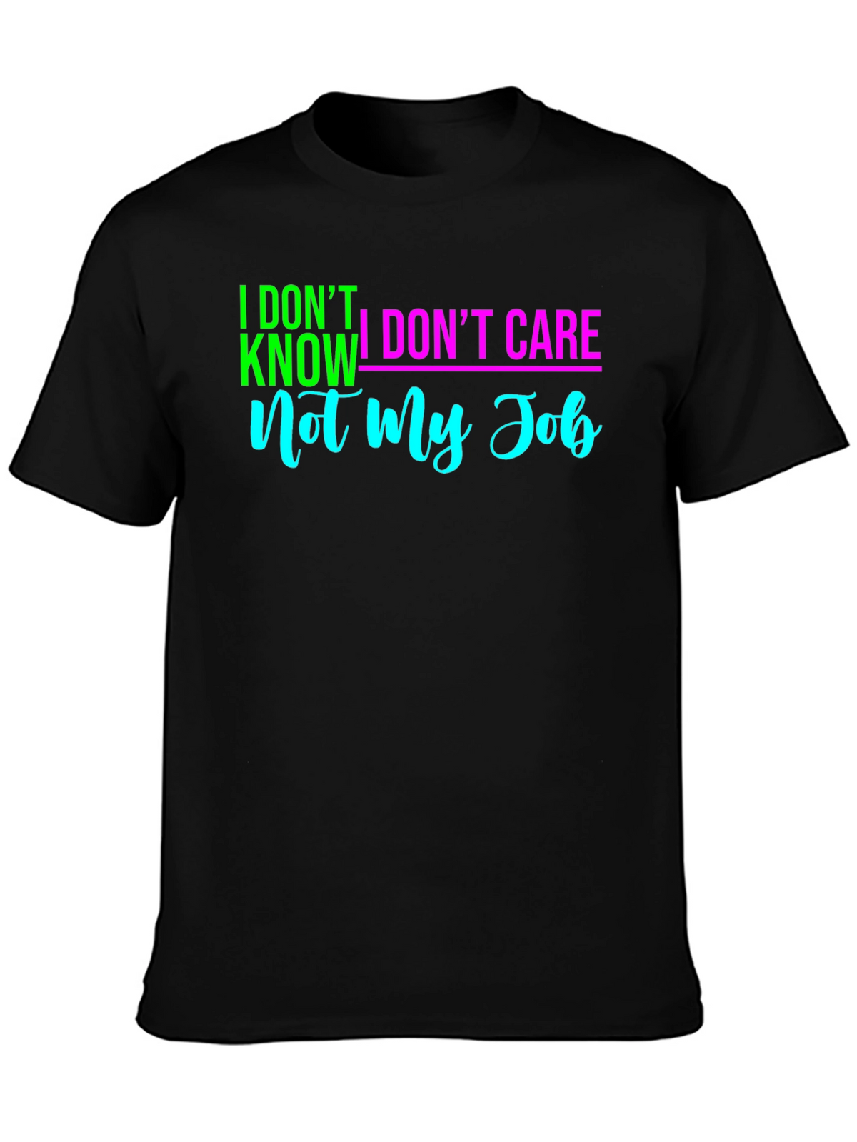 Funny Sarcastic Mens T-Shirt - Not My Job