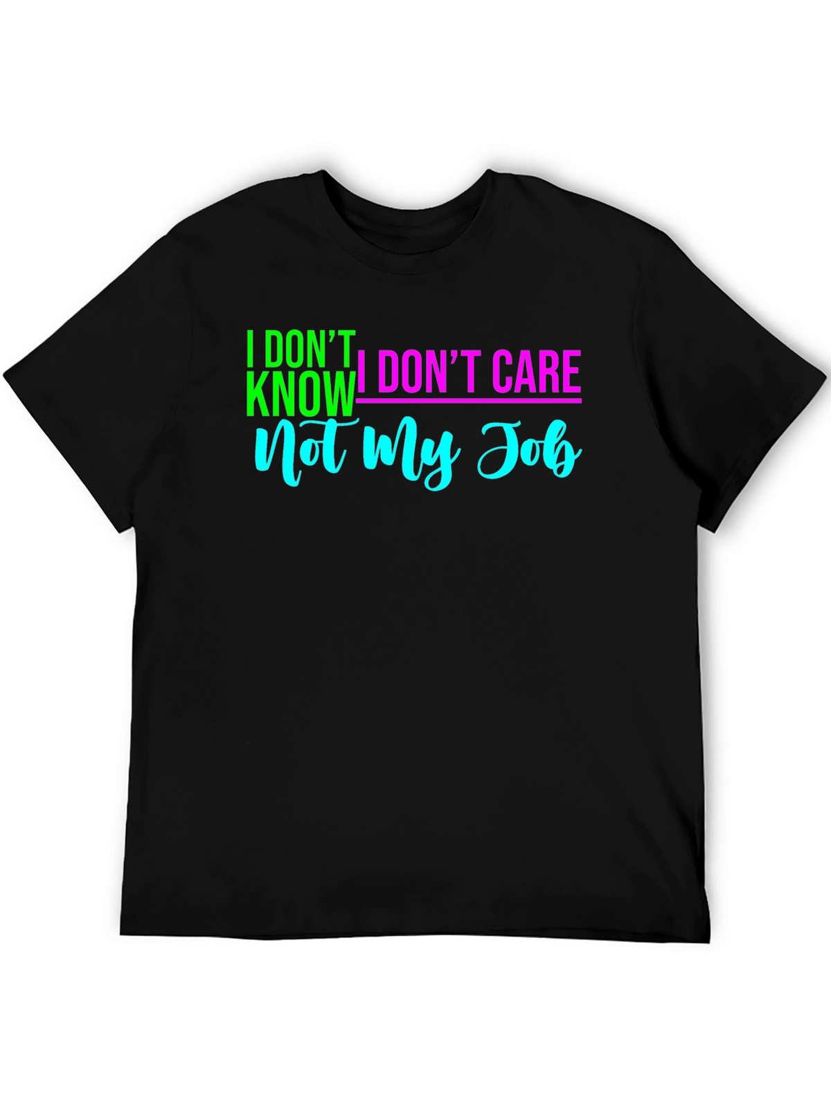 Funny Sarcastic Mens T-Shirt - Not My Job