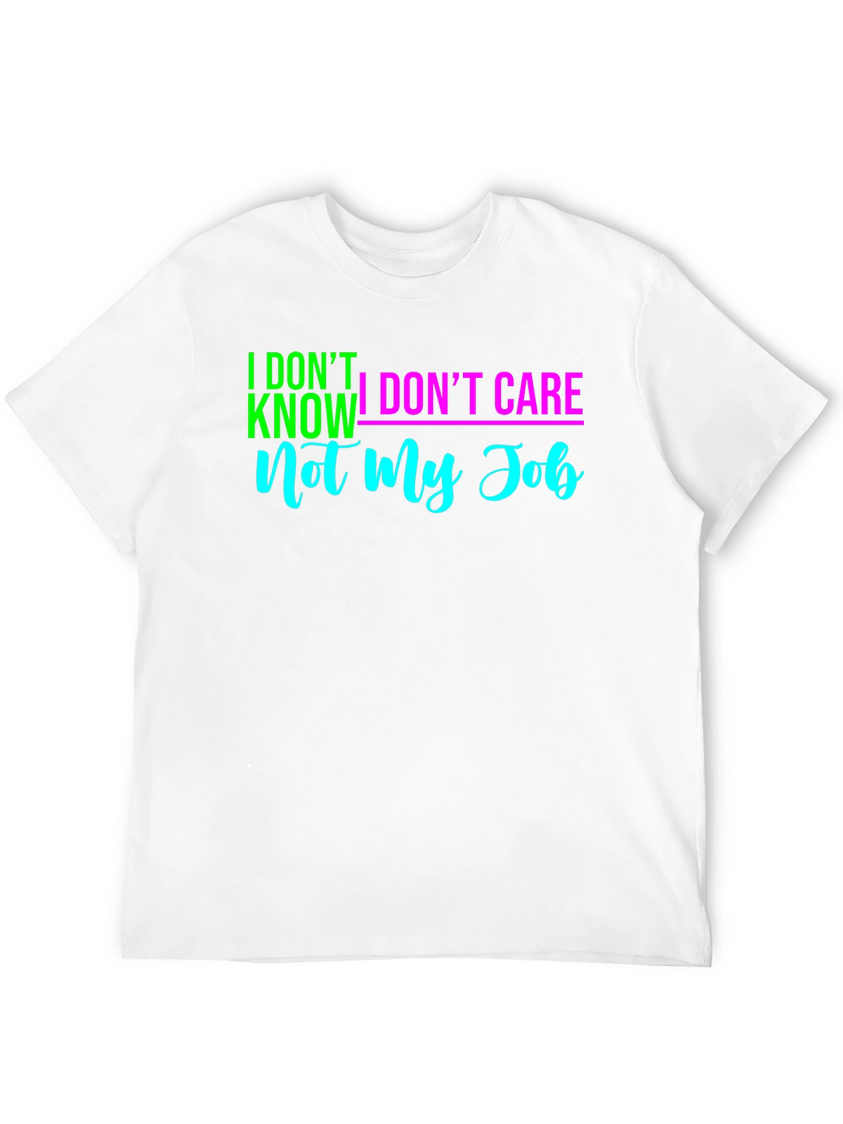 Funny Sarcastic Mens T-Shirt - Not My Job