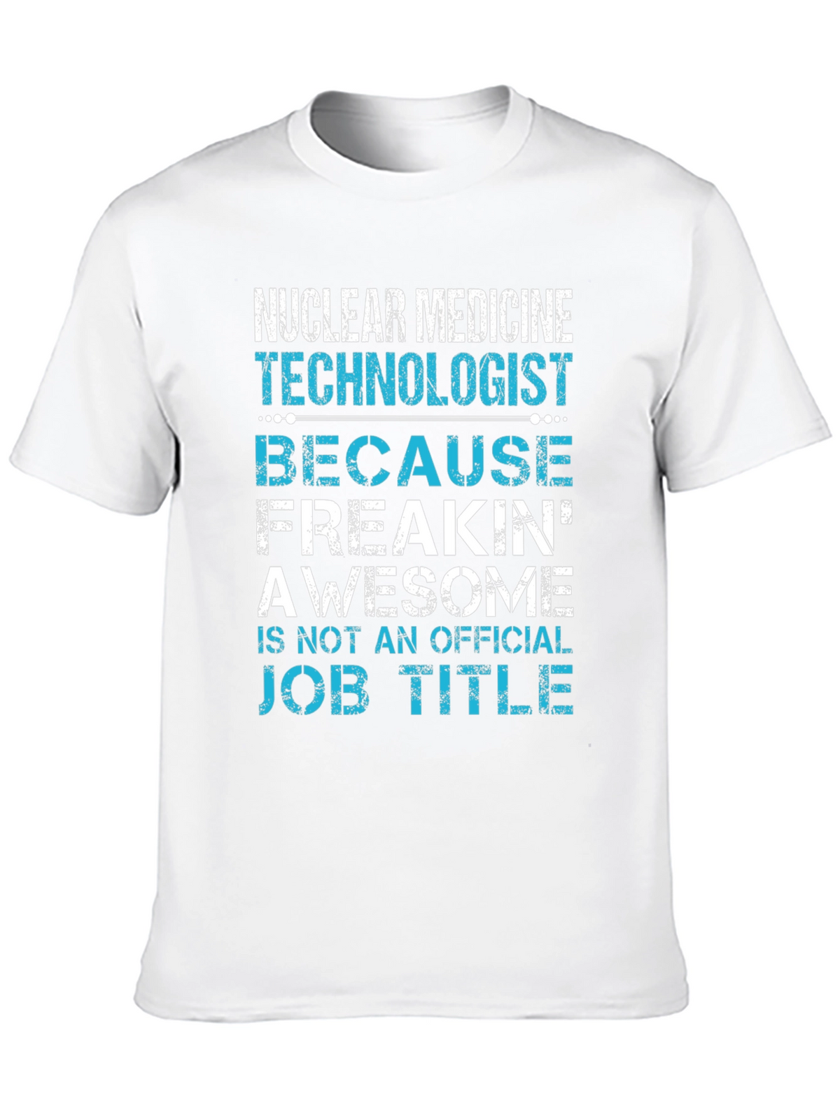 Nuclear Medicine Tech Funny T-Shirt