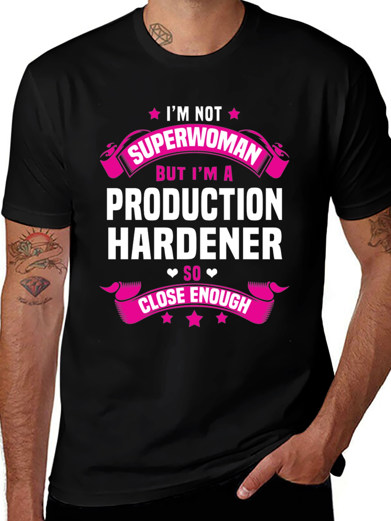 Production Hardener T-Shirt - Not Superwoman Funny Tee