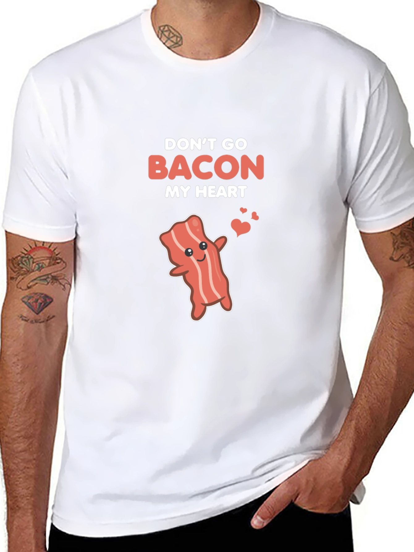 Dont Go Bacon My Heart Funny T-Shirt