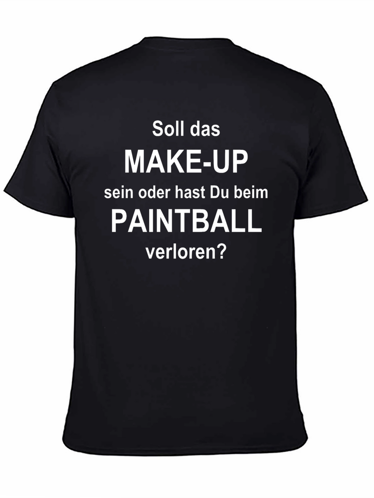 Paintball Loser Tee - German Slogan T-Shirt
