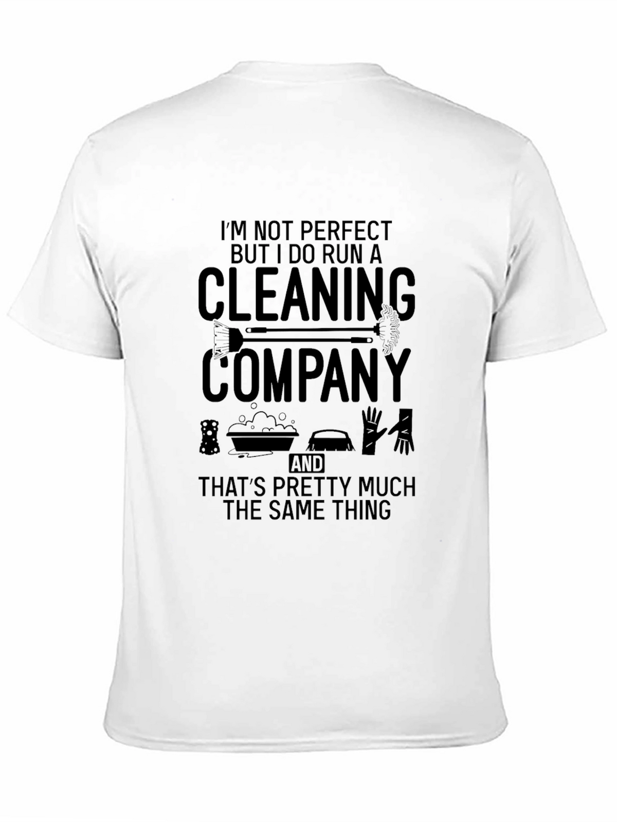 Cleaning Company T-Shirt Funny Job Tee
