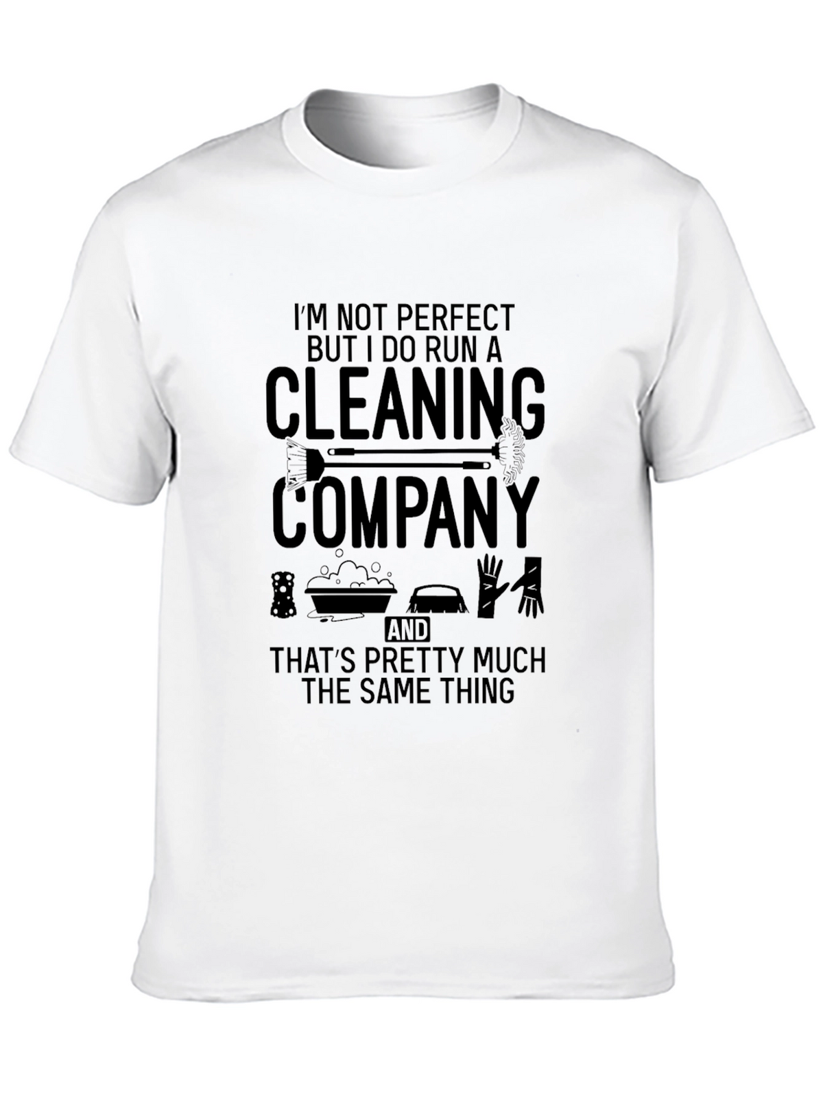 Cleaning Company T-Shirt Funny Job Tee