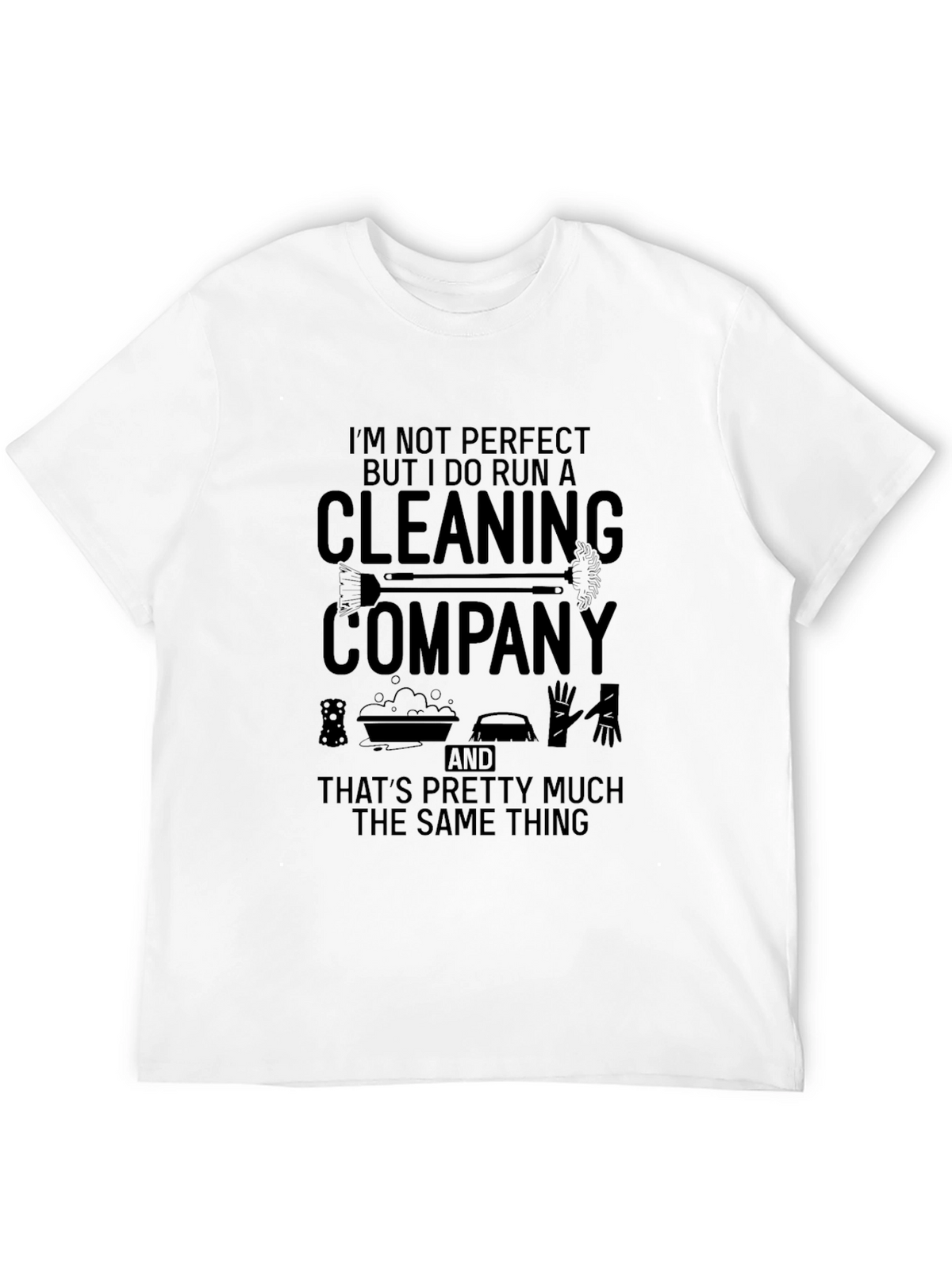 Cleaning Company T-Shirt Funny Job Tee