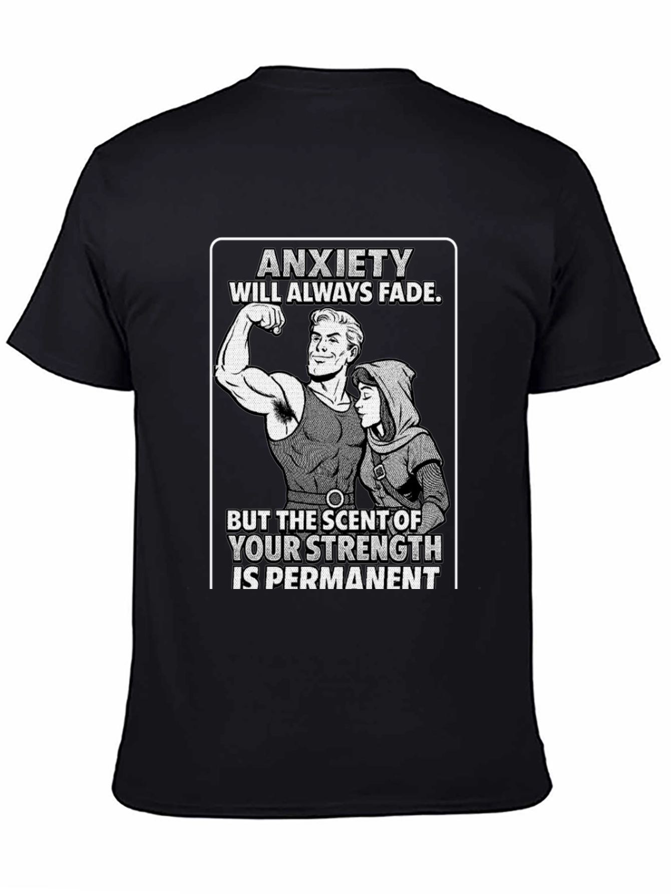 Anxiety Will Always Fade T-Shirt