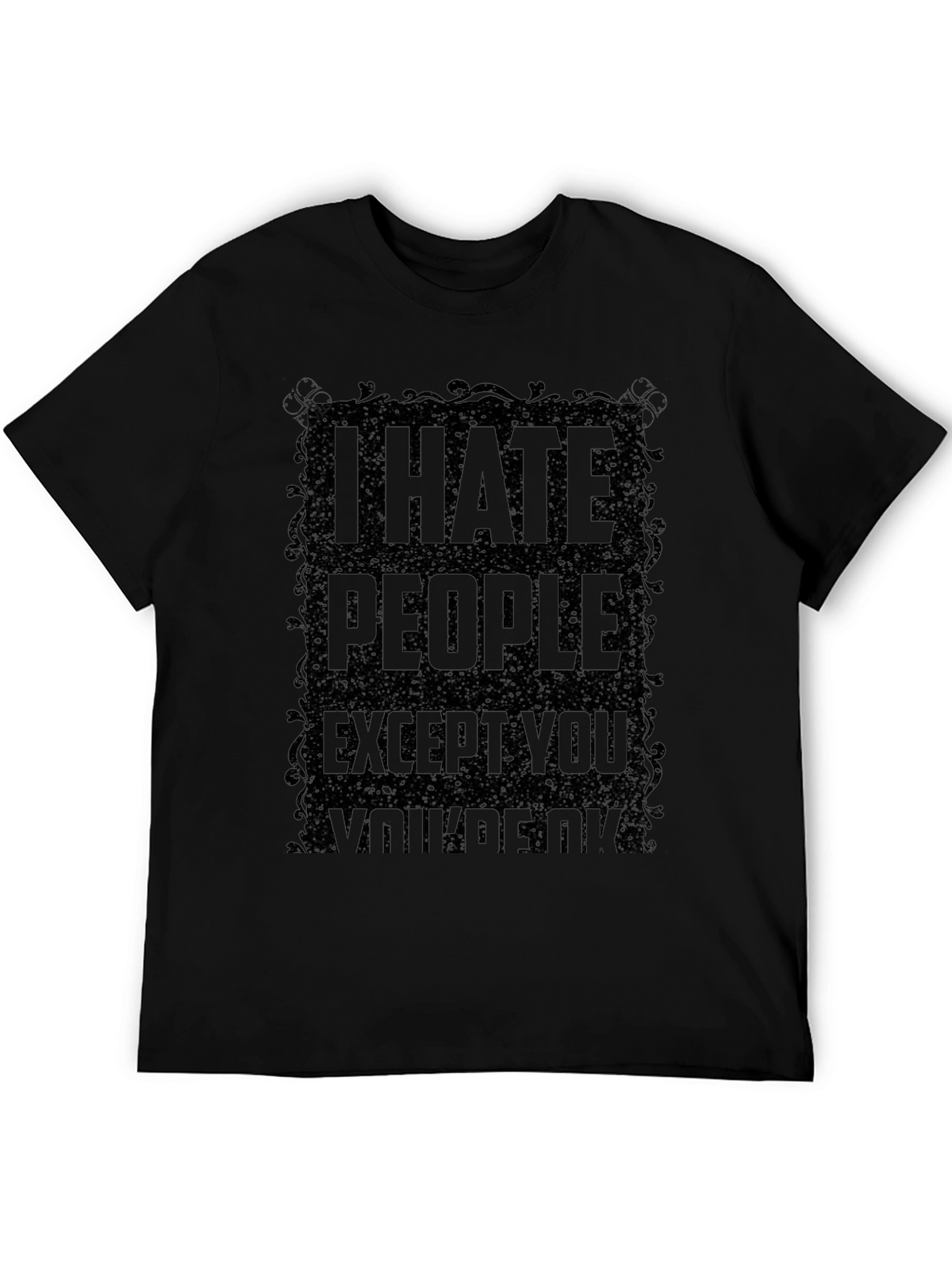 I Hate People T-Shirt - Sarcastic Humor Tee