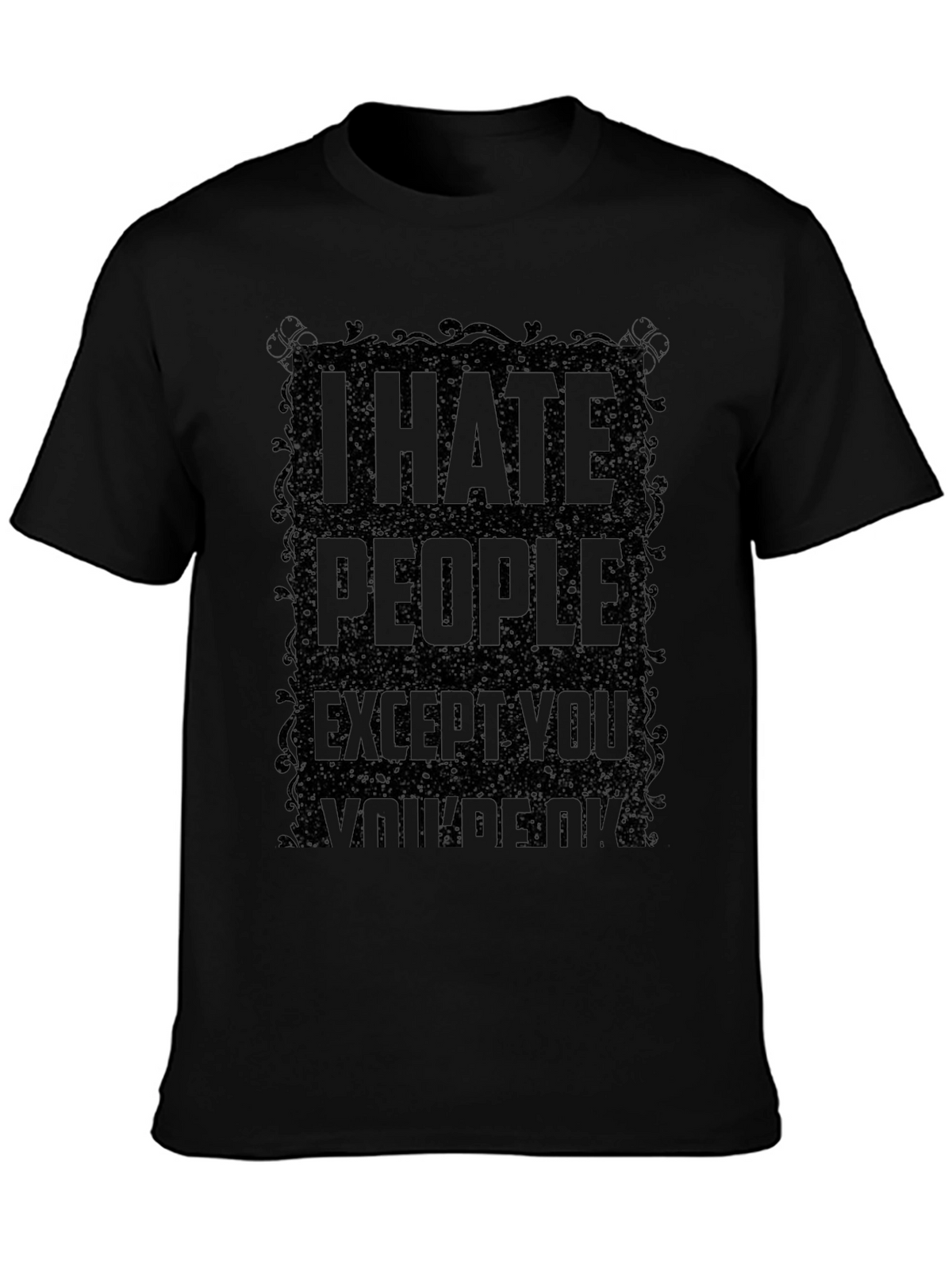 I Hate People T-Shirt - Sarcastic Humor Tee