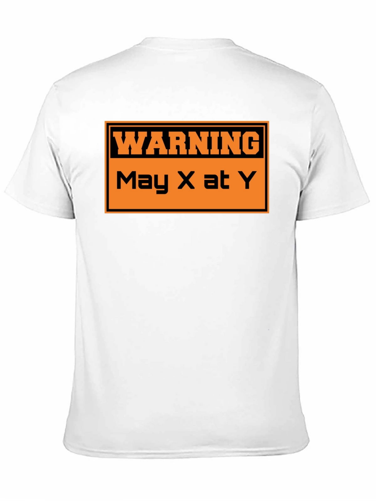 Warning May X At Y Graphic T-Shirt