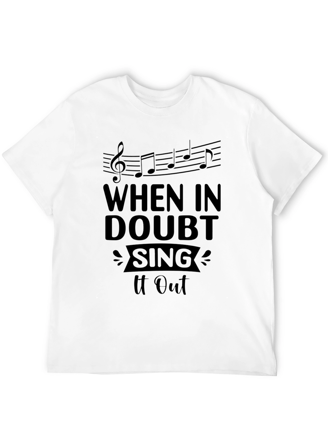 When in Doubt Sing It Out Black Graphic Tee