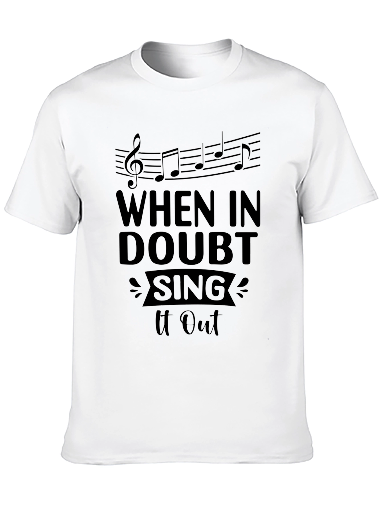 When in Doubt Sing It Out Black Graphic Tee