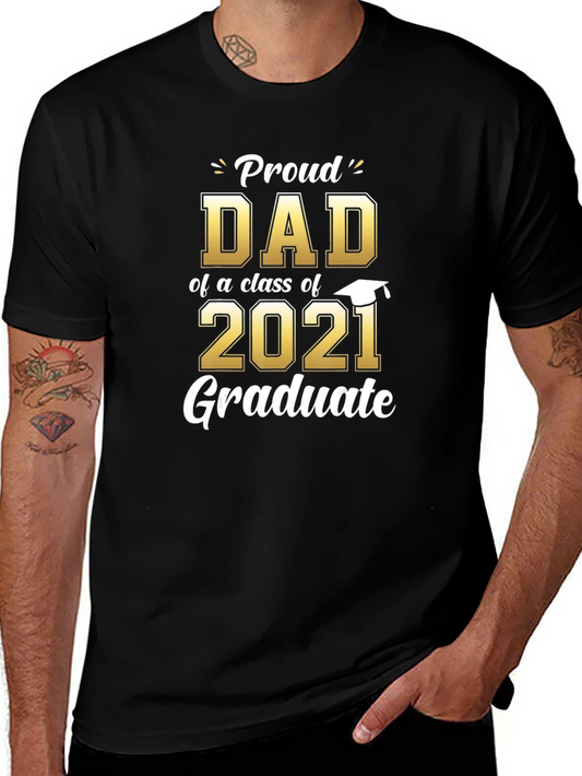 Proud Dad of a 2021 Graduate T-Shirt