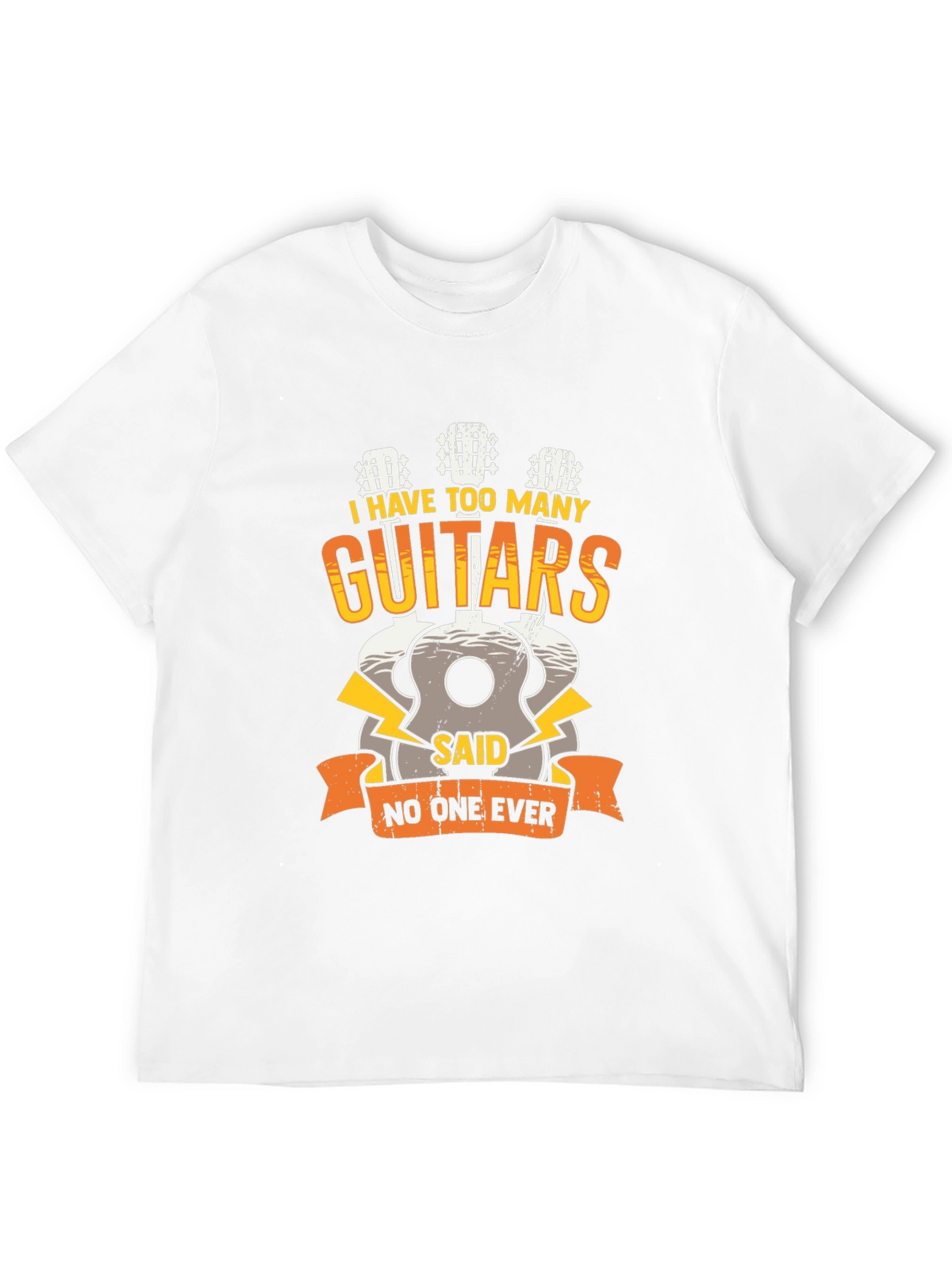 Guitar Lover Tee: I Have Too Many Guitars!
