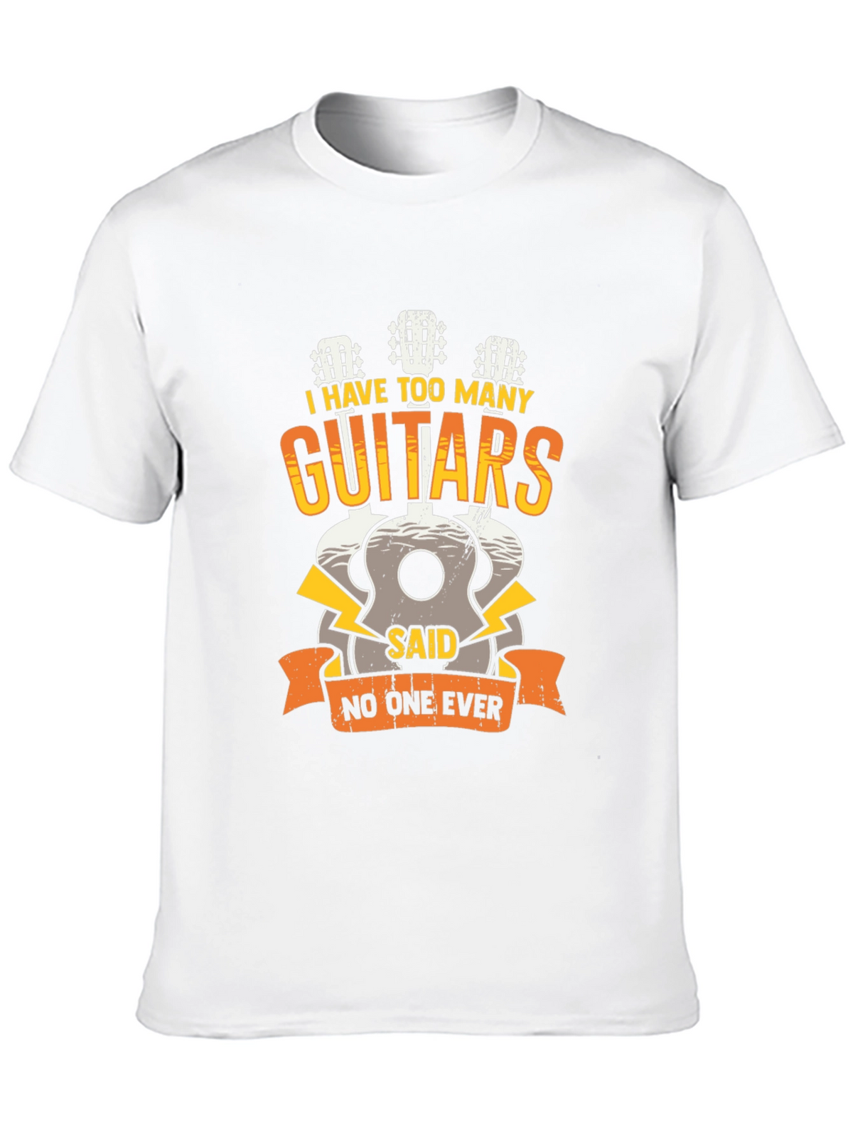 Guitar Lover Tee: I Have Too Many Guitars!