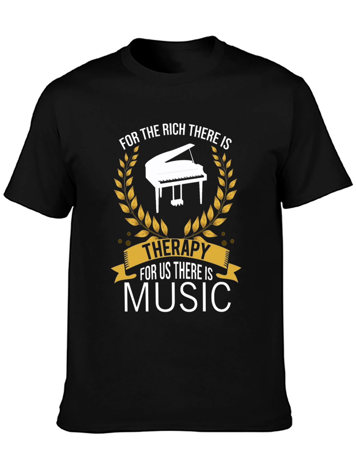 Music Therapy T-Shirt - For Rich and Us