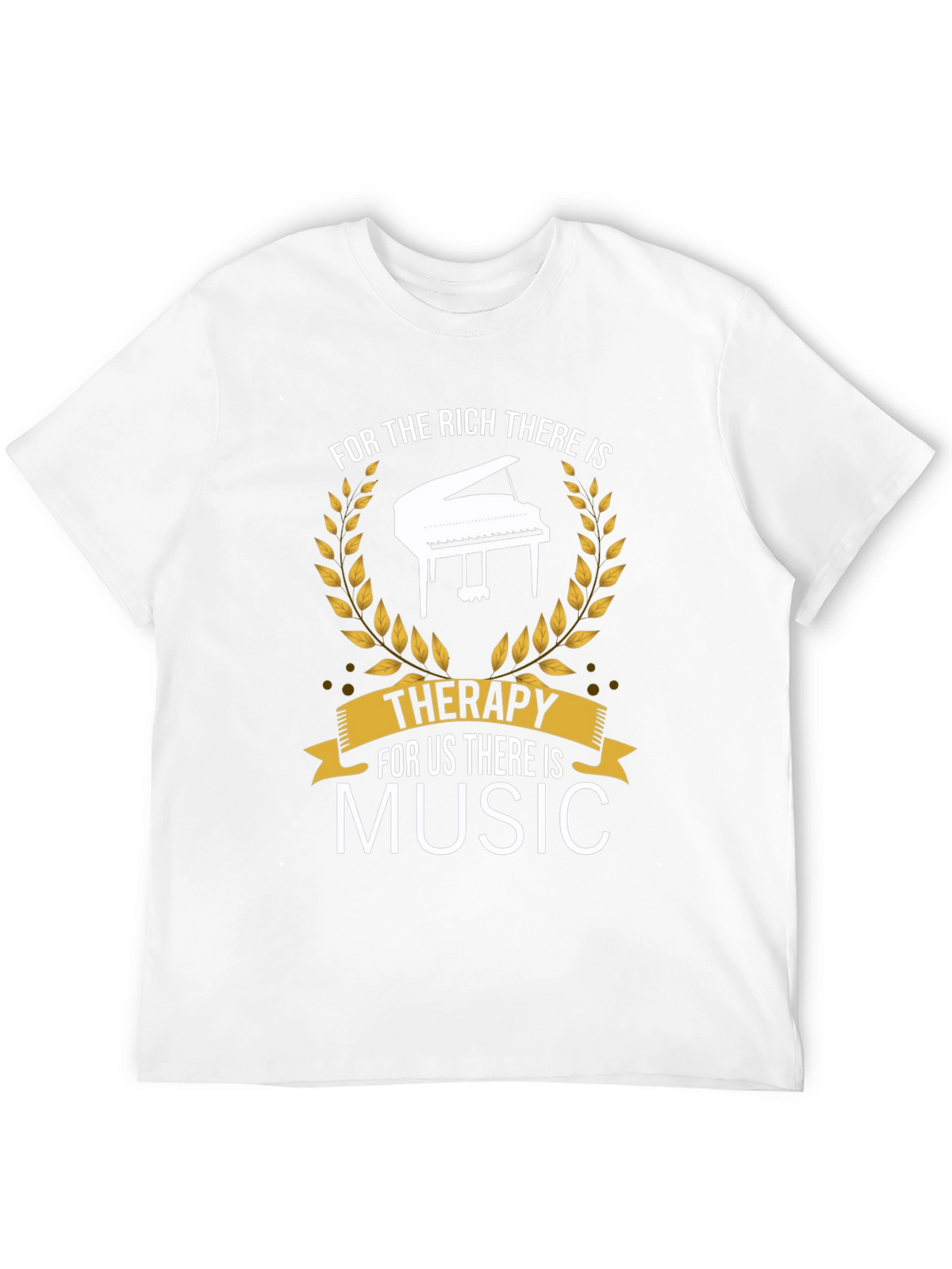 Music Therapy T-Shirt - For Rich and Us