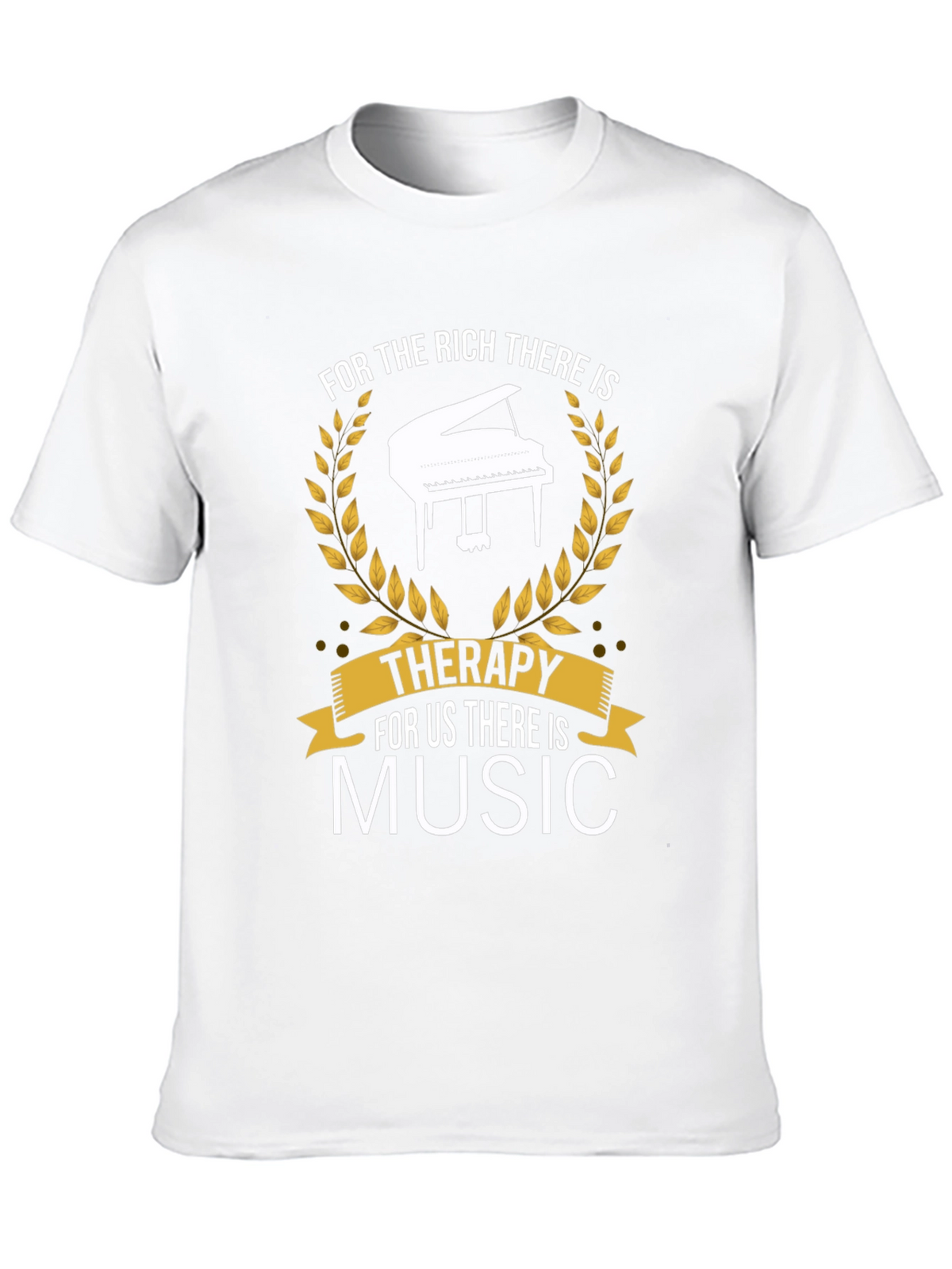 Music Therapy T-Shirt - For Rich and Us