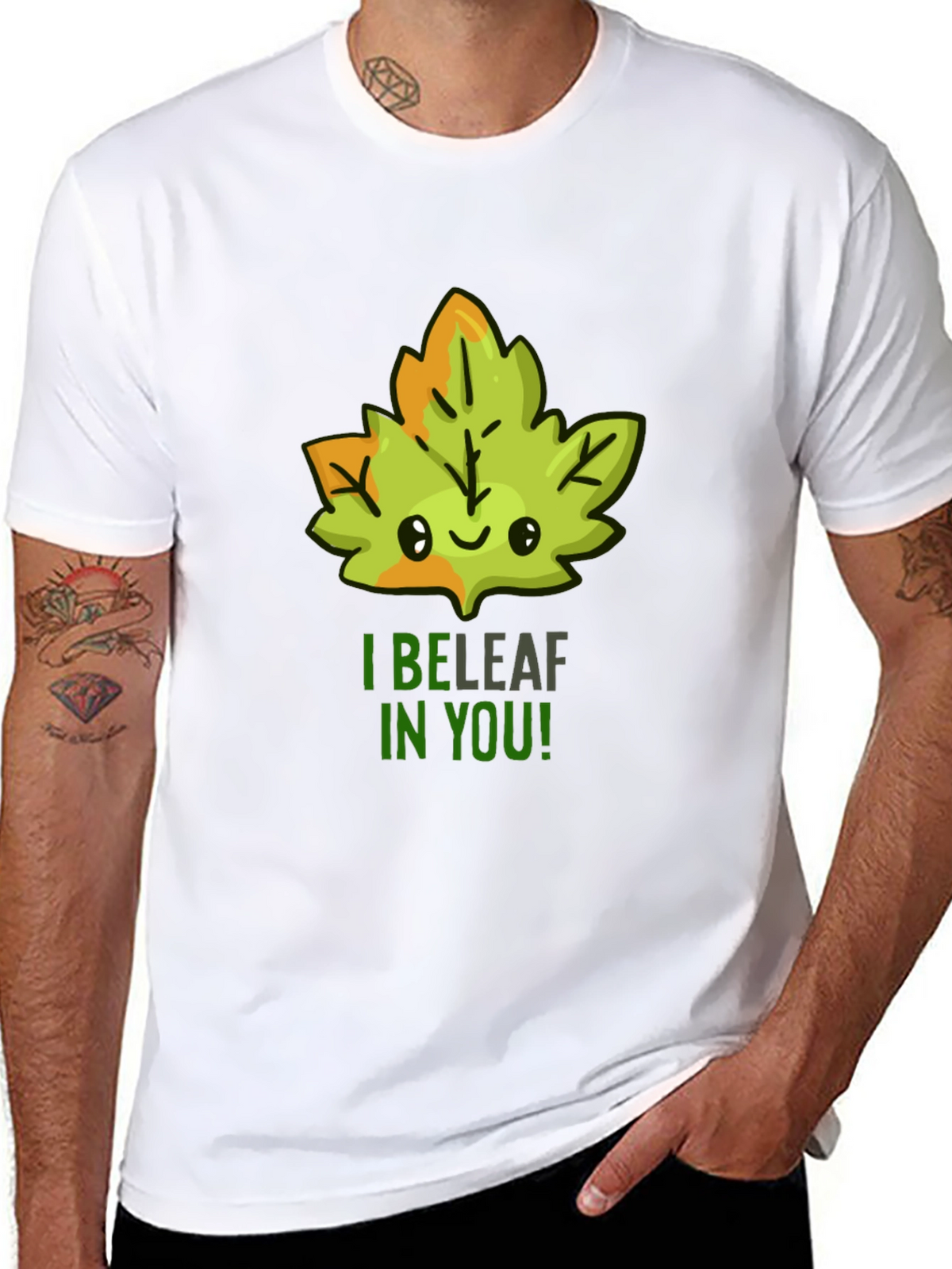 I BELEAF in YOU! T-Shirt