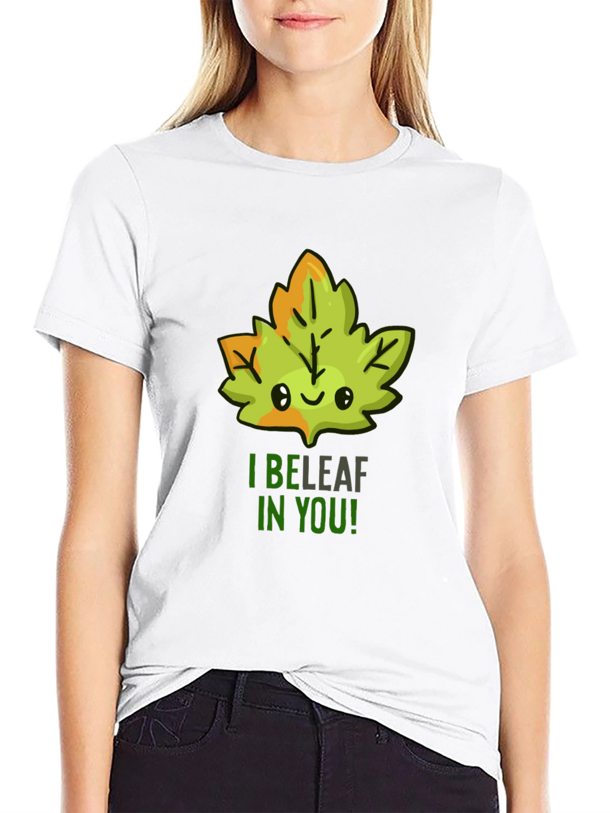 I BELEAF in YOU! T-Shirt