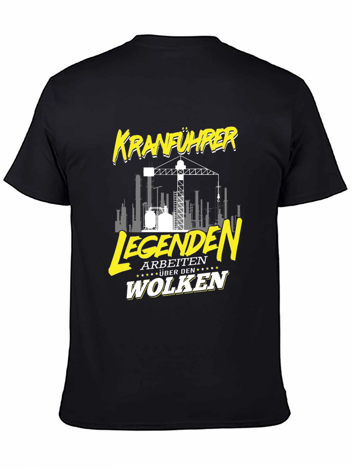 Kranfuhrer Crane Operator T-Shirt