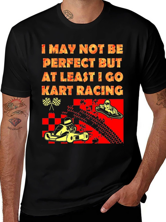 Kart Racing T-Shirt - Funny Novelty Tee for Go-Kart Fans
