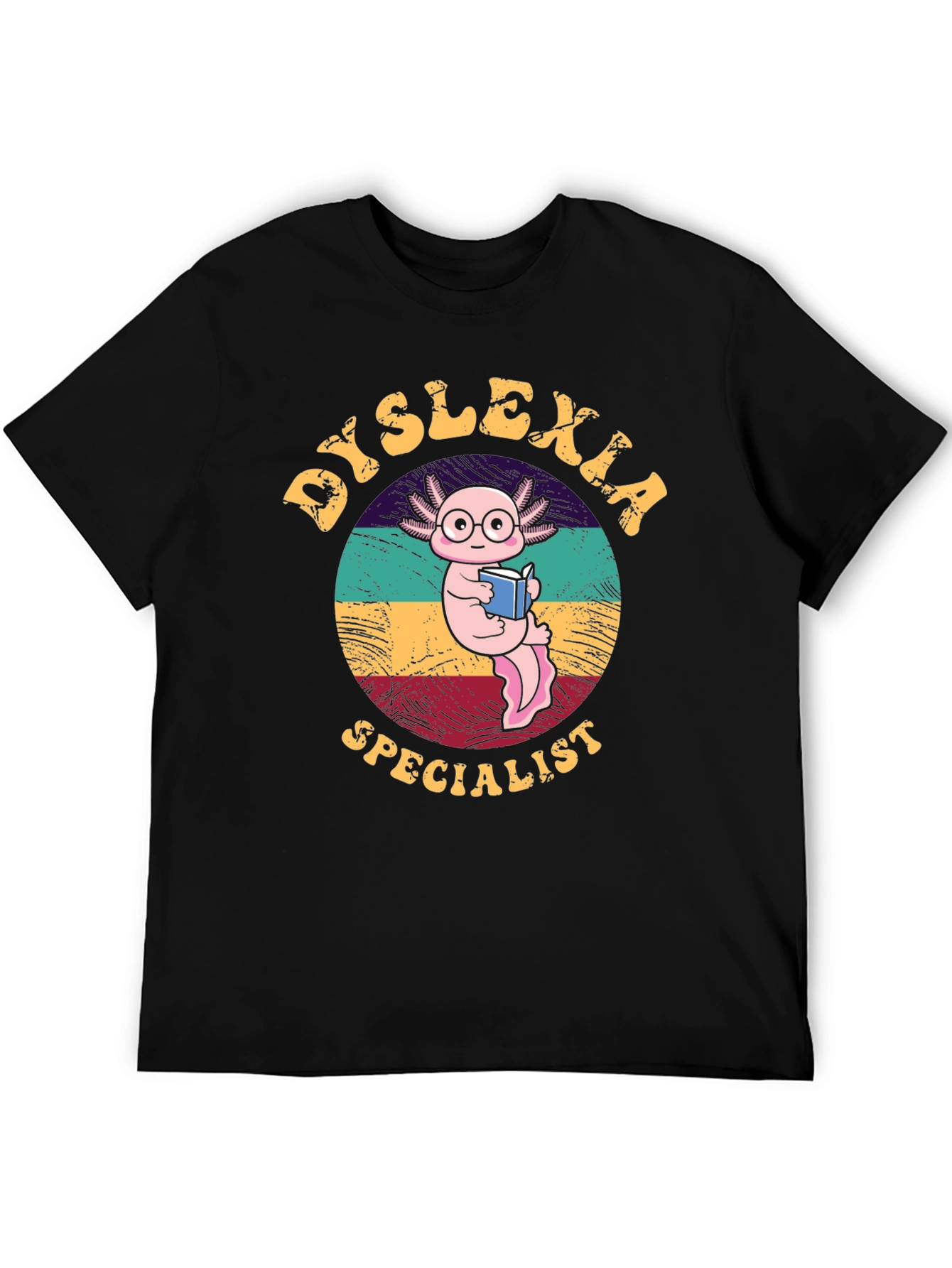 Dyslexia Specialist Axolotl T-Shirt