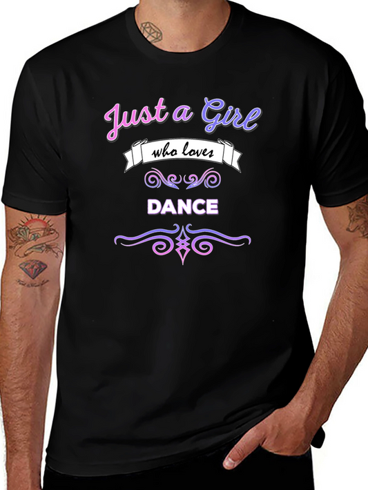 Dance Lover Graphic Tee - Just a Girl Who Loves Dance