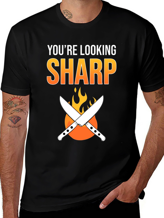 Youre Looking Sharp Chef T-Shirt